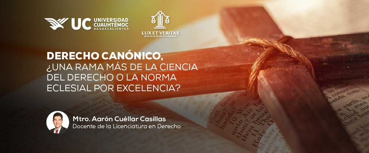 DERECHO CANÓNICO, ¿Una rama más de la ciencia del Derecho o la norma eclesial por excelencia?