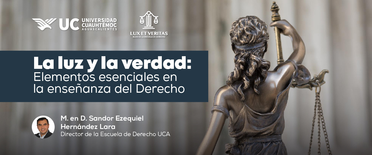 La luz y la verdad:  elementos esenciales en la enseñanza del Derecho