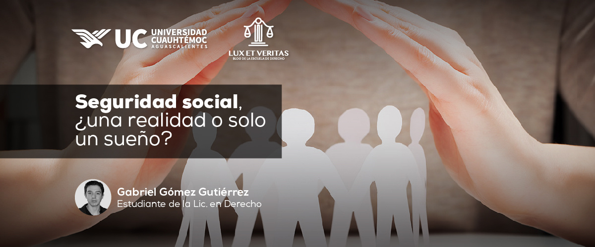 Seguridad social una realidad o solo un sueño