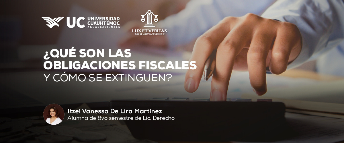 ¿Qué son las obligaciones fiscales y cómo se extinguen?